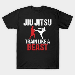 Train Like a Beast BJJ Jiu Jitsu Trainer & Coach T-Shirt